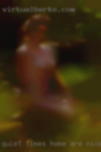 Quiet times home are nice women as well in Danville!